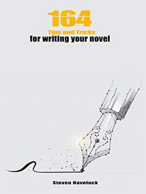 cover image of 164 Tips and Tricks for Writing your Novel